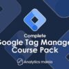 Analytics Mania – Google Tag Manager Course Bundle
