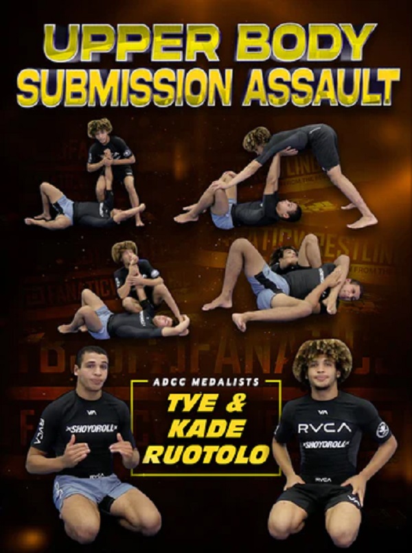 Kade & Tye Ruotolo - Upper Body Submission Assault Kade & Tye Ruotolo - Upper Body Submission Assault