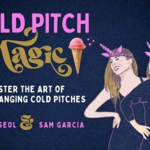 cold-pitch-magic-master-the-art-of-life-changing-cold-pitches